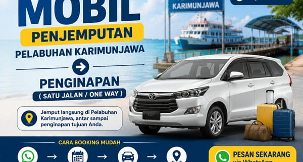 Booking Mobil penjemputan Pelabuhan Karimunjawa